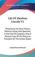 Life Of Abraham Lincoln V2