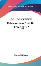 Conservative Reformation And Its Theology V2