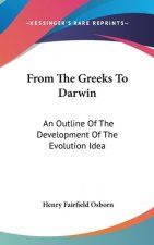 FROM THE GREEKS TO DARWIN: AN OUTLINE OF