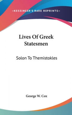LIVES OF GREEK STATESMEN: SOLON TO THEMI