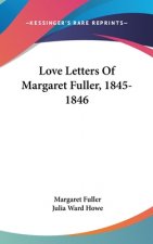 LOVE LETTERS OF MARGARET FULLER, 1845-18