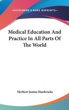 MEDICAL EDUCATION AND PRACTICE IN ALL PA