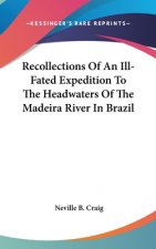 RECOLLECTIONS OF AN ILL-FATED EXPEDITION