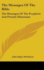 THE MESSAGES OF THE BIBLE: THE MESSAGES