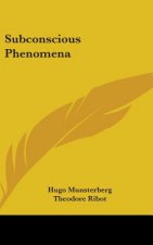 SUBCONSCIOUS PHENOMENA