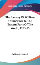 THE JOURNEY OF WILLIAM OF RUBRUCK TO THE