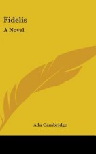 FIDELIS: A NOVEL
