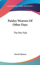 PAISLEY WEAVERS OF OTHER DAYS: THE PEN F