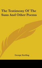THE TESTIMONY OF THE SUNS AND OTHER POEM