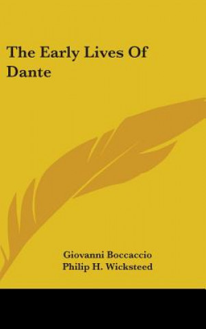 THE EARLY LIVES OF DANTE