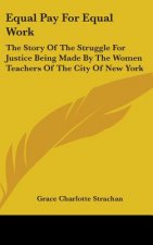 EQUAL PAY FOR EQUAL WORK: THE STORY OF T