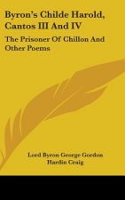 BYRON'S CHILDE HAROLD, CANTOS III AND IV