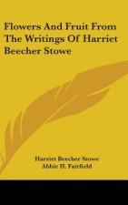 FLOWERS AND FRUIT FROM THE WRITINGS OF H