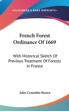 FRENCH FOREST ORDINANCE OF 1669: WITH HI