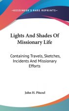 Lights And Shades Of Missionary Life