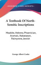 A TEXTBOOK OF NORTH-SEMITIC INSCRIPTIONS