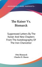 THE KAISER VS. BISMARCK: SUPPRESSED LETT
