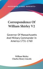 CORRESPONDENCE OF WILLIAM SHIRLEY V2: GO