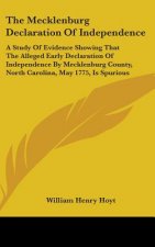 THE MECKLENBURG DECLARATION OF INDEPENDE