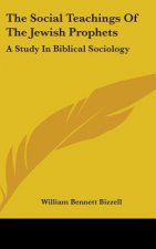 THE SOCIAL TEACHINGS OF THE JEWISH PROPH