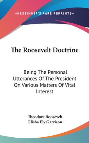 THE ROOSEVELT DOCTRINE: BEING THE PERSON