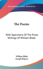 THE POEMS: WITH SPECIMENS OF THE PROSE W