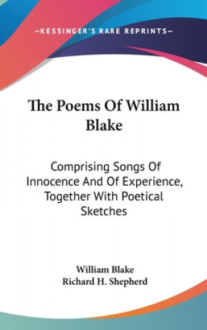 THE POEMS OF WILLIAM BLAKE: COMPRISING S