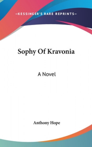 SOPHY OF KRAVONIA: A NOVEL