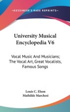 UNIVERSITY MUSICAL ENCYCLOPEDIA V6: VOCA