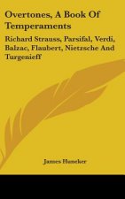 OVERTONES, A BOOK OF TEMPERAMENTS: RICHA