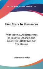 Five Years In Damascus