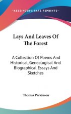 LAYS AND LEAVES OF THE FOREST: A COLLECT