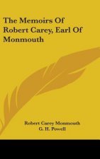 THE MEMOIRS OF ROBERT CAREY, EARL OF MON