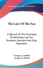 THE LAW OF THE SEA: A MANUAL OF THE PRIN