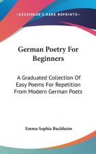 GERMAN POETRY FOR BEGINNERS: A GRADUATED