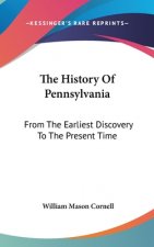 THE HISTORY OF PENNSYLVANIA: FROM THE EA