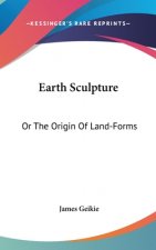 EARTH SCULPTURE: OR THE ORIGIN OF LAND-F