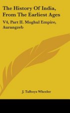 THE HISTORY OF INDIA, FROM THE EARLIEST