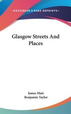 GLASGOW STREETS AND PLACES