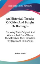 Historical Treatise Of Cities And Burghs Or Boroughs
