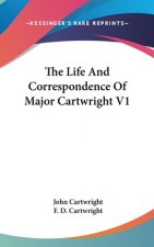 The Life And Correspondence Of Major Cartwright V1