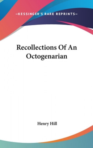 RECOLLECTIONS OF AN OCTOGENARIAN