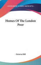 HOMES OF THE LONDON POOR