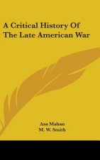 A CRITICAL HISTORY OF THE LATE AMERICAN