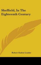 SHEFFIELD, IN THE EIGHTEENTH CENTURY
