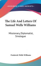 THE LIFE AND LETTERS OF SAMUEL WELLS WIL