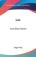 JADE: AND OTHER STORIES