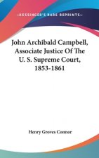JOHN ARCHIBALD CAMPBELL, ASSOCIATE JUSTI