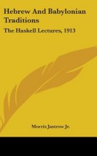 HEBREW AND BABYLONIAN TRADITIONS: THE HA