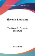 SLAVONIC LITERATURE: THE DAWN OF EUROPEA